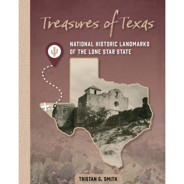 Treasures of Texas National Historic Landmarks