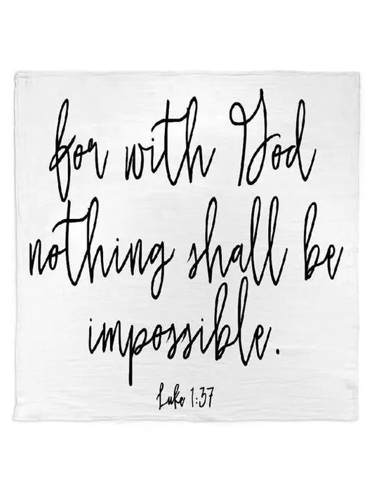 Swaddle Blanket - Luke 1:37