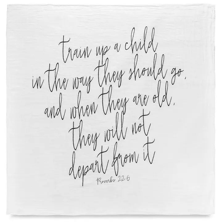 Swaddle Blanket - Proverbs 22:6