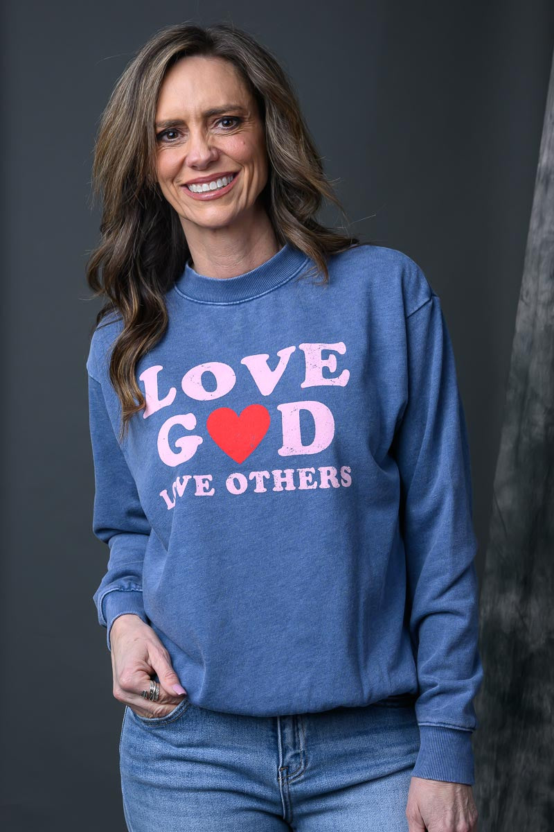 Love God Love Others Sweatshirt