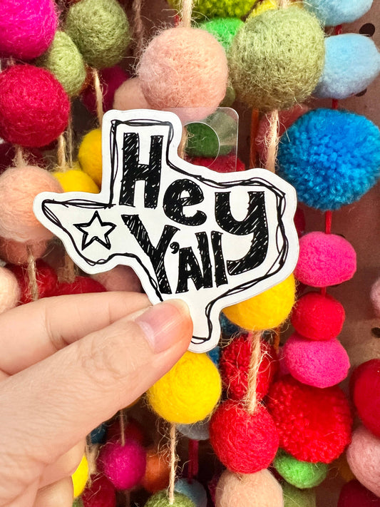 Hey Y'all Texas Sticker