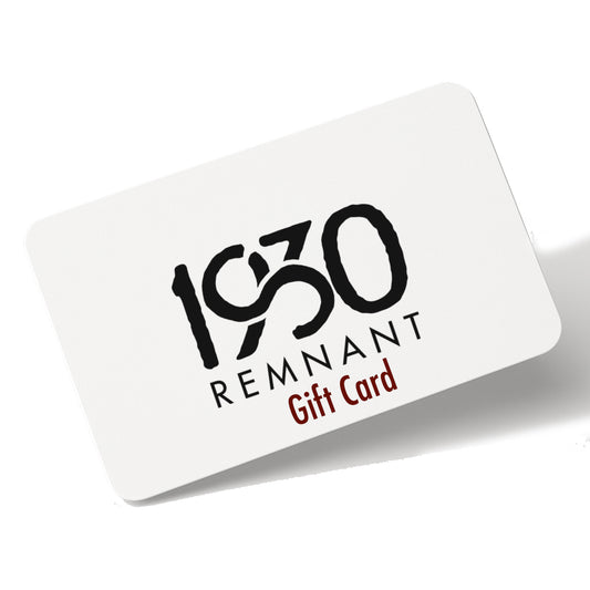 1930 Remnant Gift Card