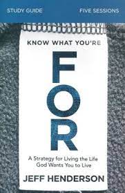 Know What You're FOR (Study guide)